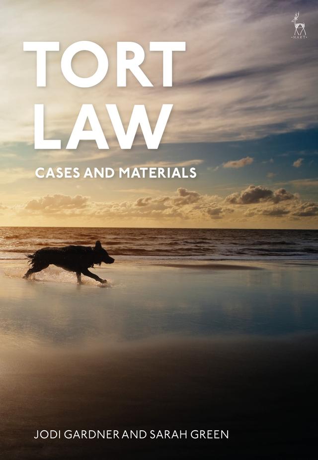 Tort Law: Cases and Materials by Jodi Gardner, Sarah Green