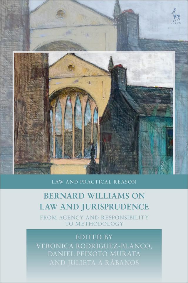 Bernard Williams on Law and Jurisprudence by Daniel Peixoto Murata, Julieta A Rabanos, Veronica Rodriguez-Blanco