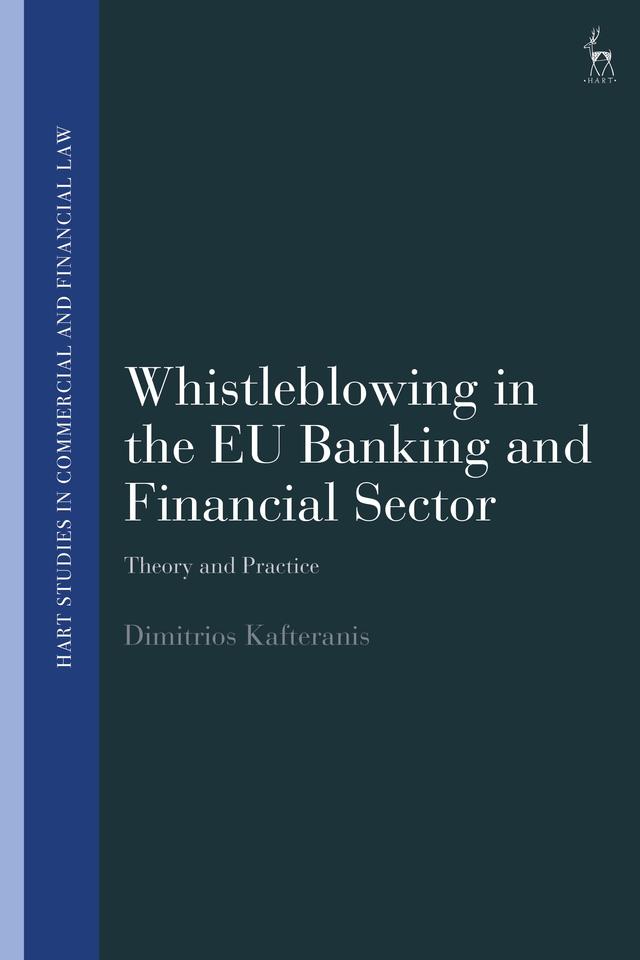 Whistleblowing in the EU Banking and Financial Sector by Dimitrios Kafteranis