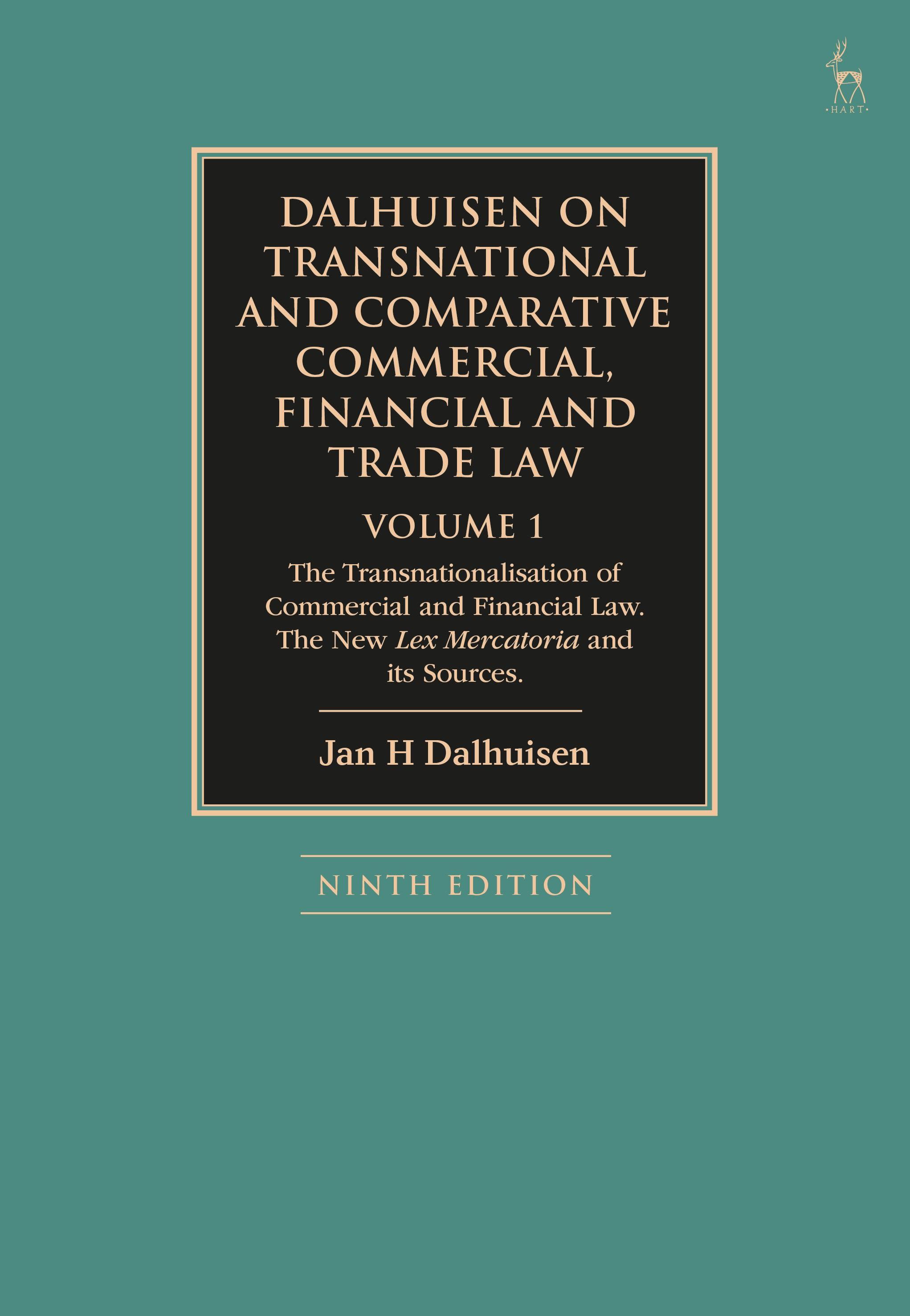 Dalhuisen on Transnational and Comparative Commercial, Financial and Trade Law Volume 1