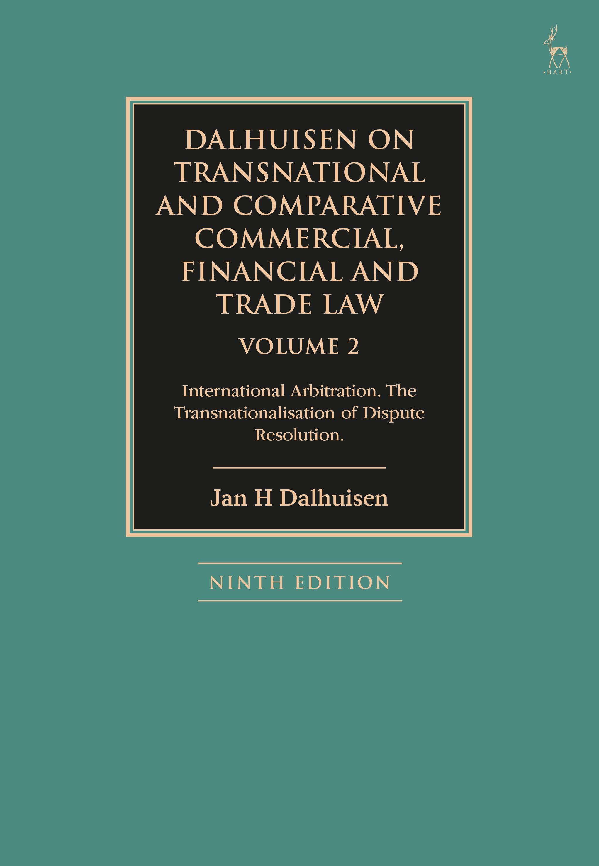 Dalhuisen on Transnational and Comparative Commercial, Financial and Trade Law Volume 2