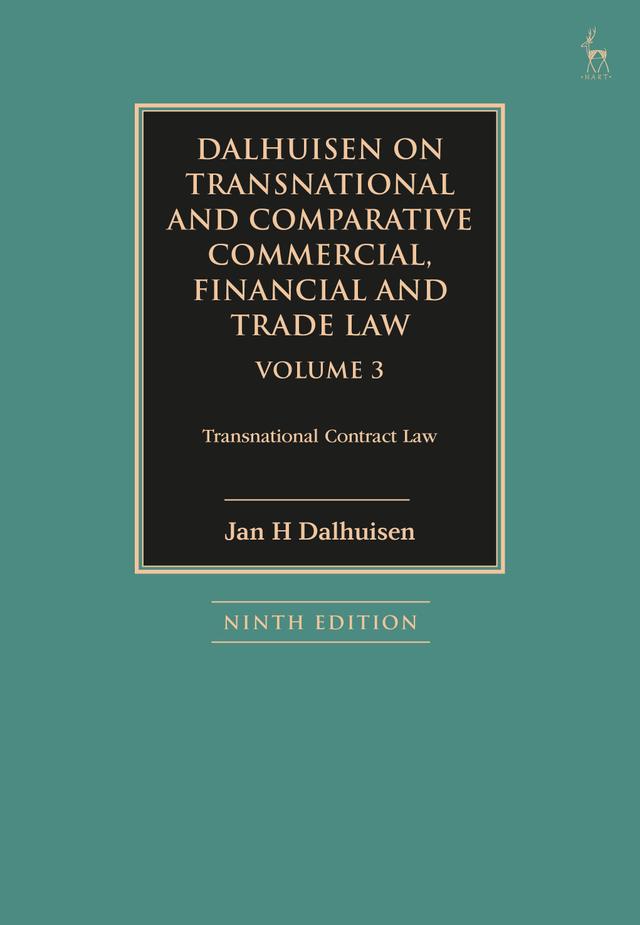 Dalhuisen on Transnational and Comparative Commercial, Financial and Trade Law Volume 3 by Jan H Dalhuisen
