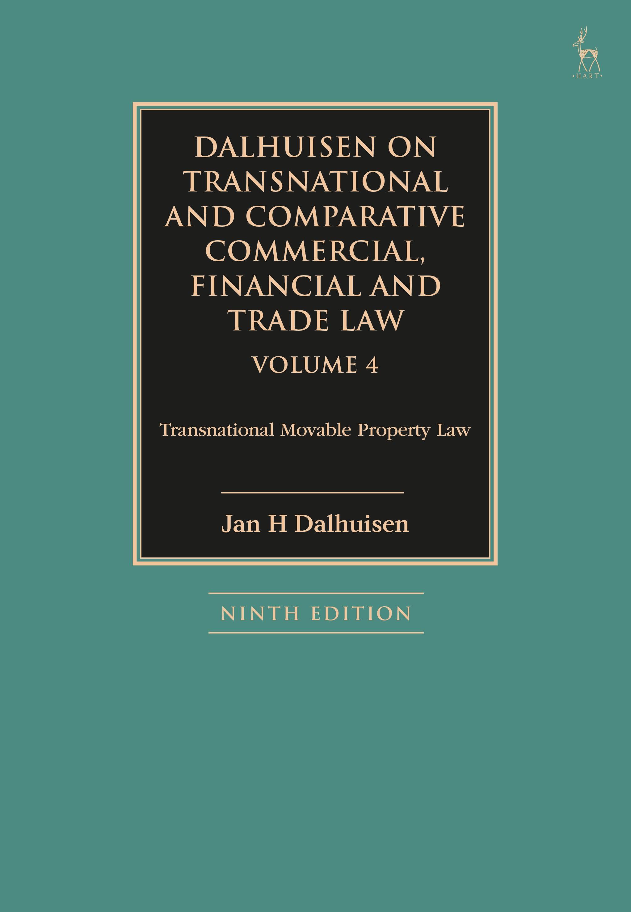 Dalhuisen on Transnational and Comparative Commercial, Financial and Trade Law Volume 4