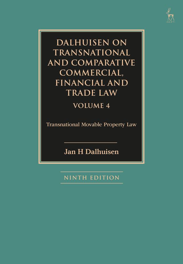 Dalhuisen on Transnational and Comparative Commercial, Financial and Trade Law Volume 4 by Jan H Dalhuisen