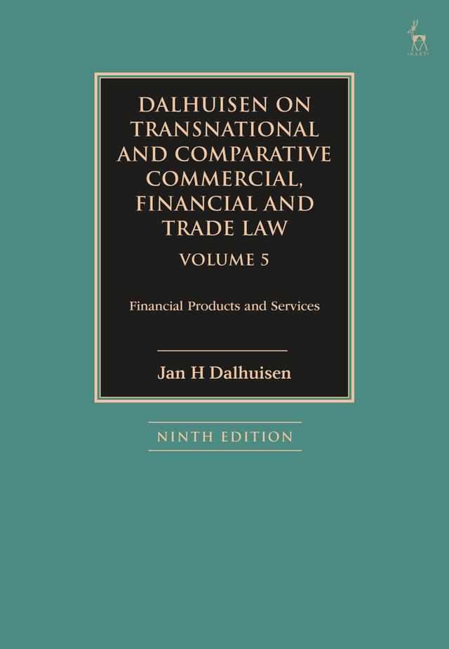 Dalhuisen on Transnational and Comparative Commercial, Financial and Trade Law Volume 5 by Jan H Dalhuisen