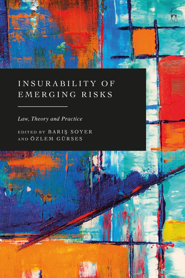 Insurability of Emerging Risks by Baris Soyer, Özlem Gürses