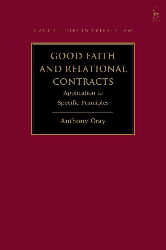 Good Faith and Relational Contracts, Volume 2 by Anthony Gray