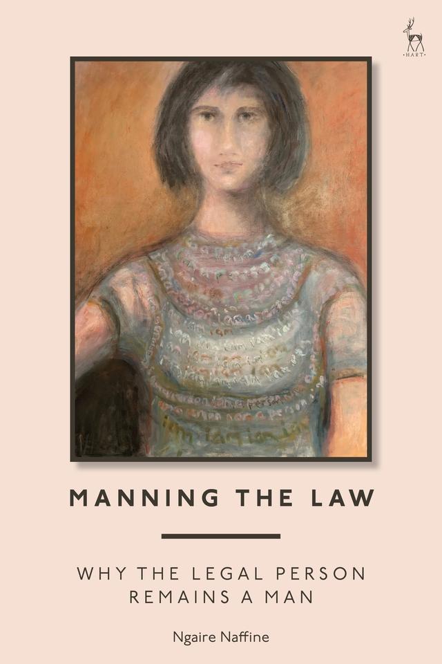 Manning the Law by Ngaire Naffine