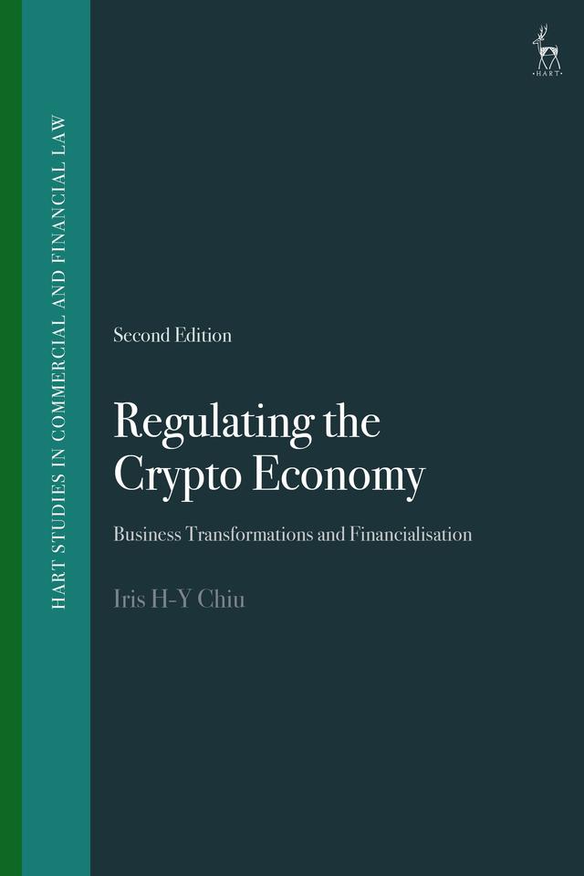 Regulating the Crypto Economy by Iris H-Y Chiu
