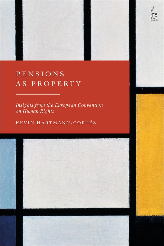 Pensions as Property by Kevin Hartmann-Cortés