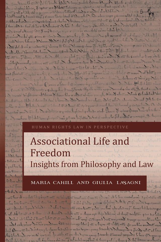 Associational Life and Freedom by Giulia Lasagni, Maria Cahill