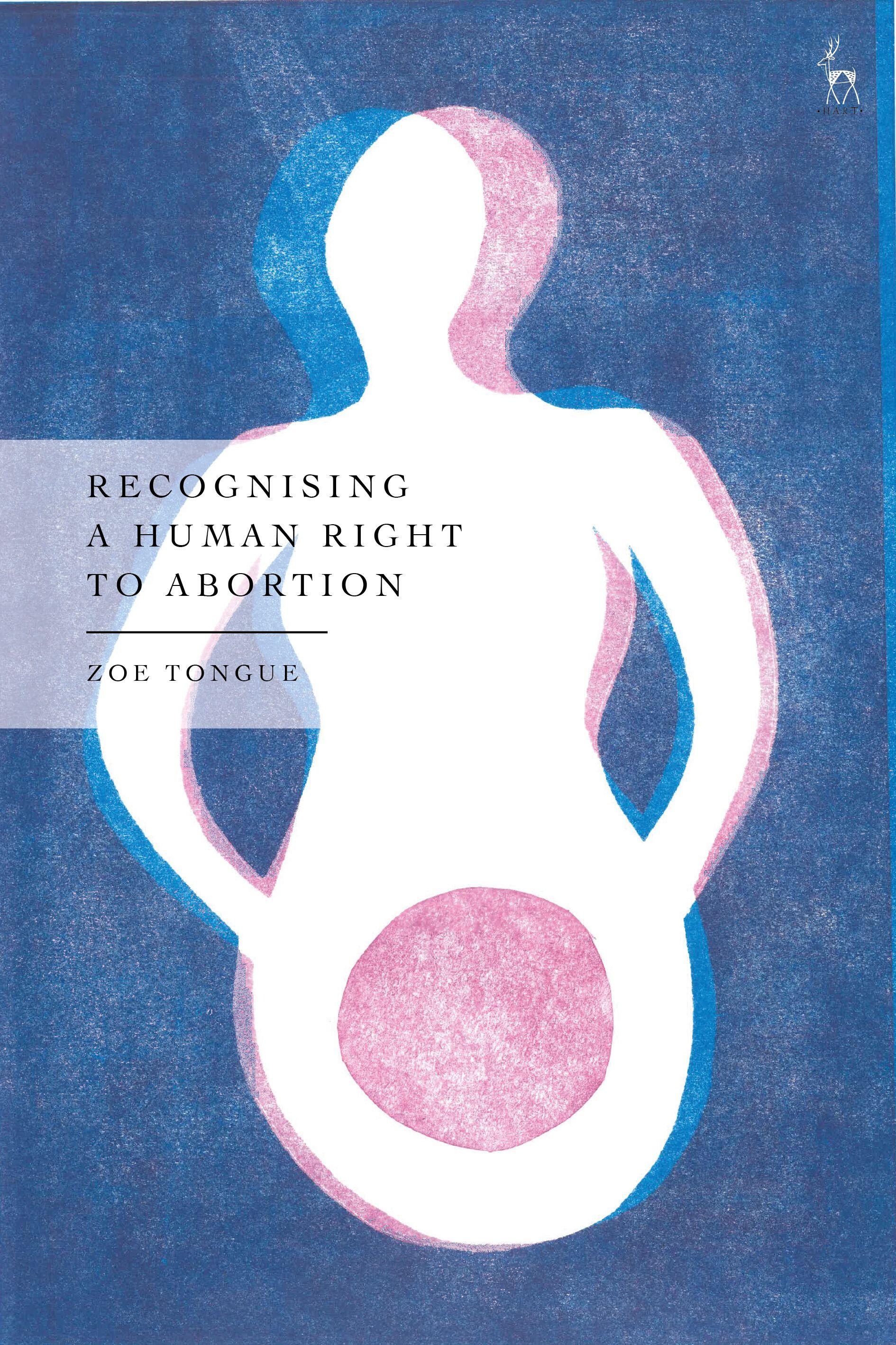 Recognising a Human Right to Abortion