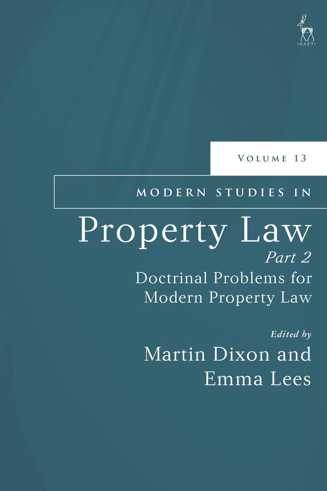 Modern Studies in Property Law, Volume 13, Part 2 by Emma Lees, Martin Dixon