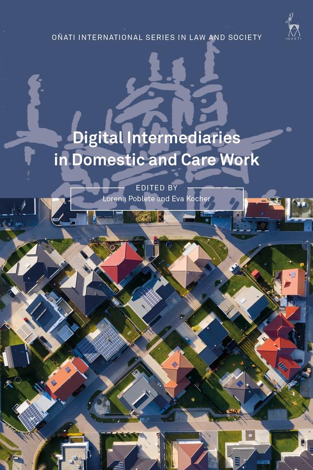 Digital Intermediaries in Domestic and Care Work by Eva Kocher, Lorena Poblete