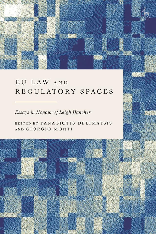 EU Law and Regulatory Spaces by Giorgio Monti, Panagiotis Delimatsis