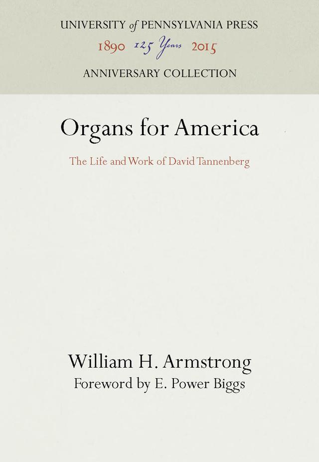 Organs for America by E. Power Biggs, William H. Armstrong