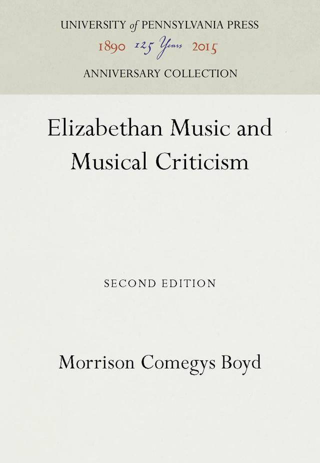 Elizabethan Music and Musical Criticism by Morrison Comegys Boyd
