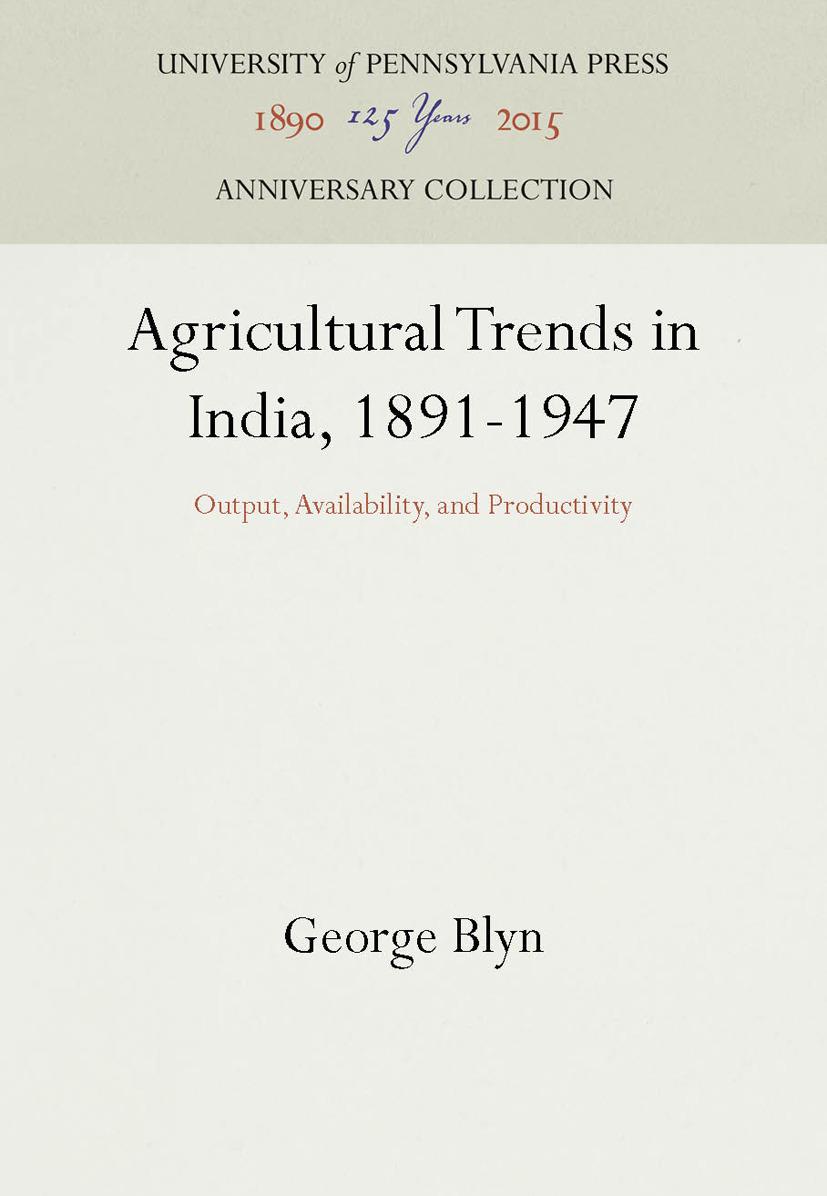 Agricultural Trends in India, 1891-1947