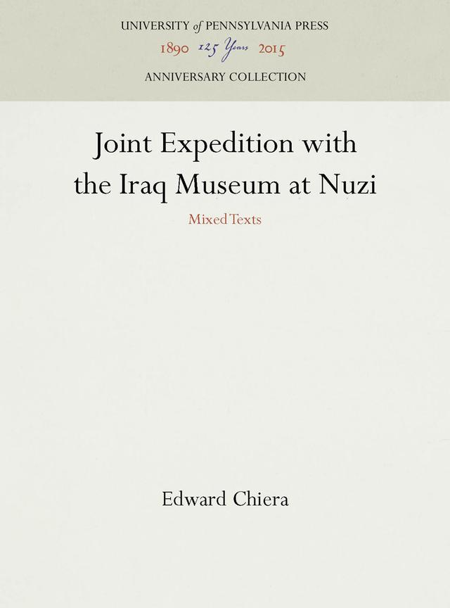 Joint Expedition with the Iraq Museum at Nuzi by Edward Chiera