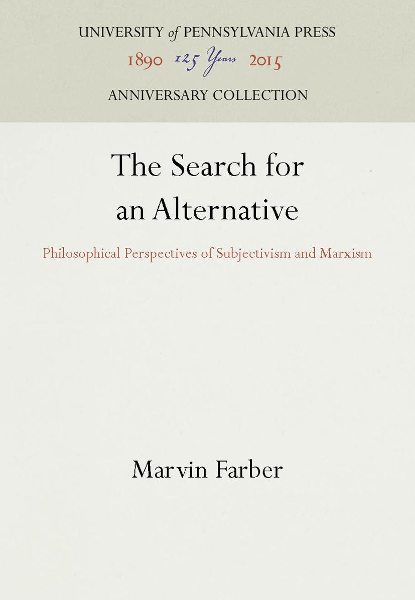 The Search for an Alternative