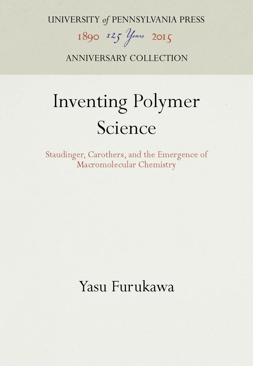 Inventing Polymer Science