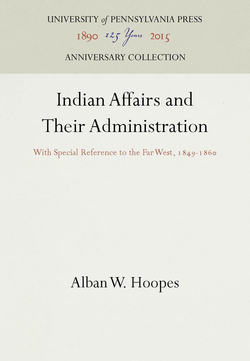 Indian Affairs and Their Administration