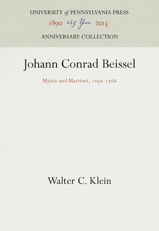 Johann Conrad Beissel by Walter C. Klein