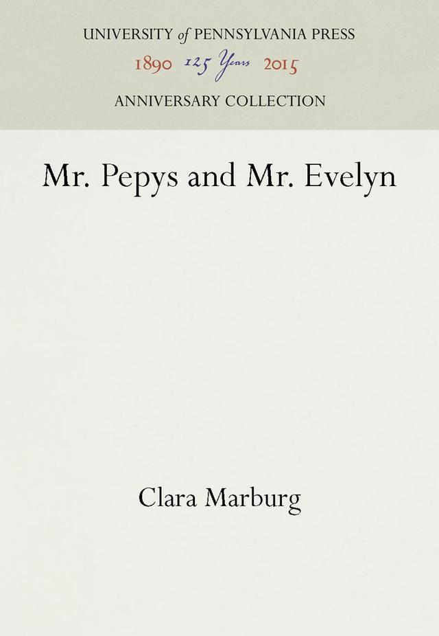 Mr. Pepys and Mr. Evelyn by Clara Marburg