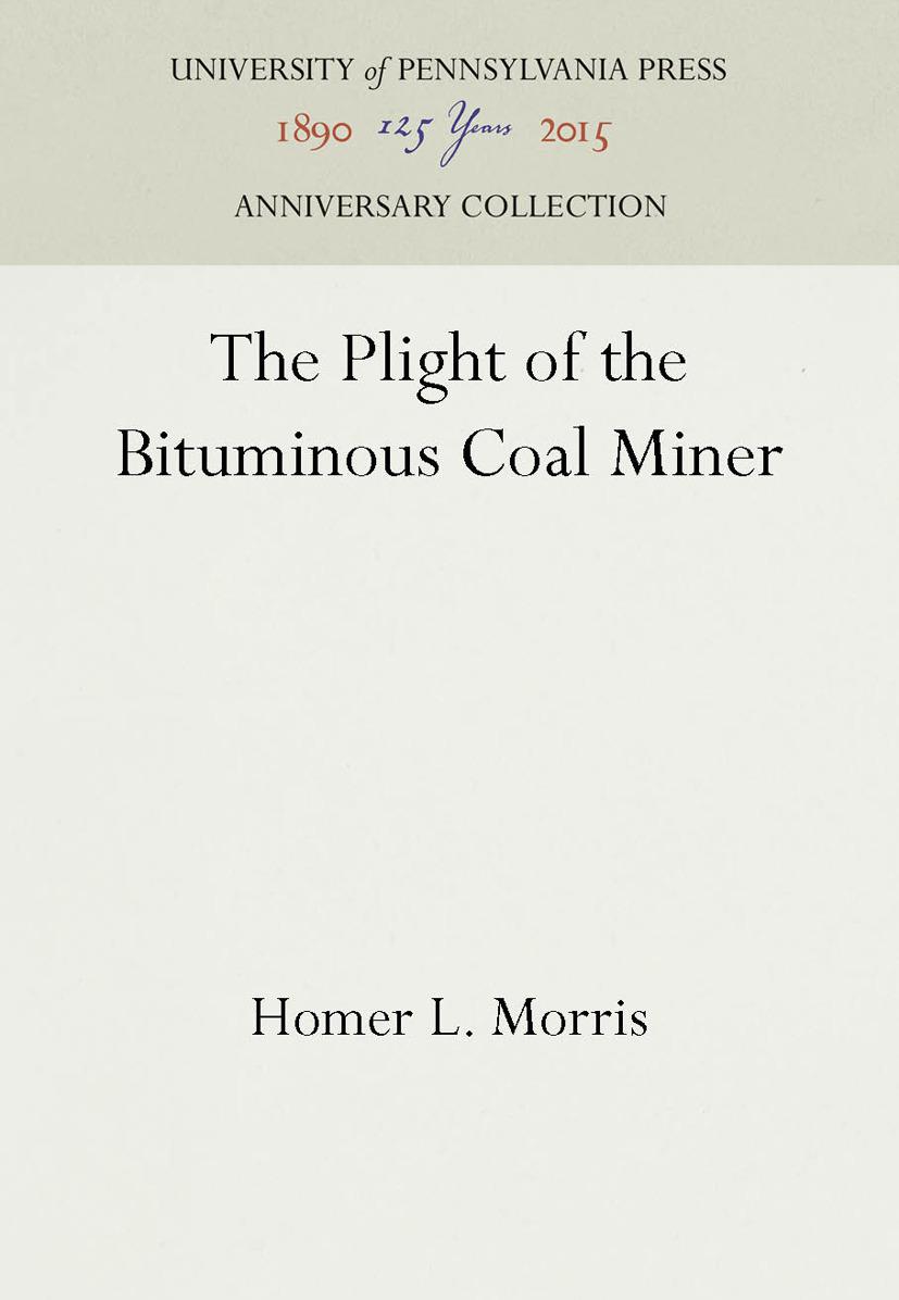 The Plight of the Bituminous Coal Miner