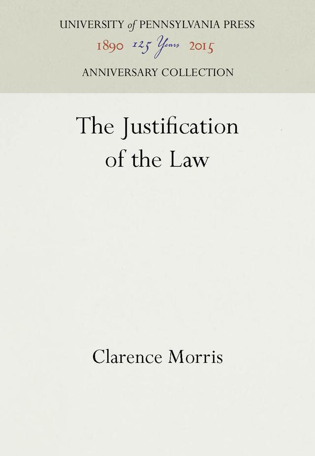 The Justification of the Law by Clarence Morris