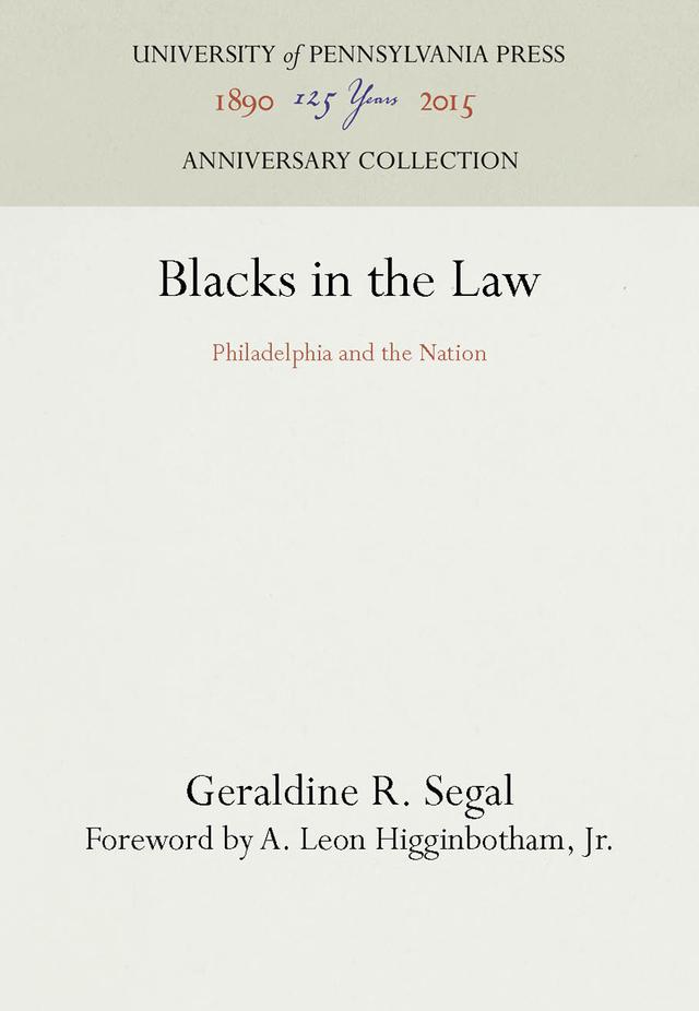 Blacks in the Law by A. Leon Higginbotham, Jr., Geraldine R. Segal