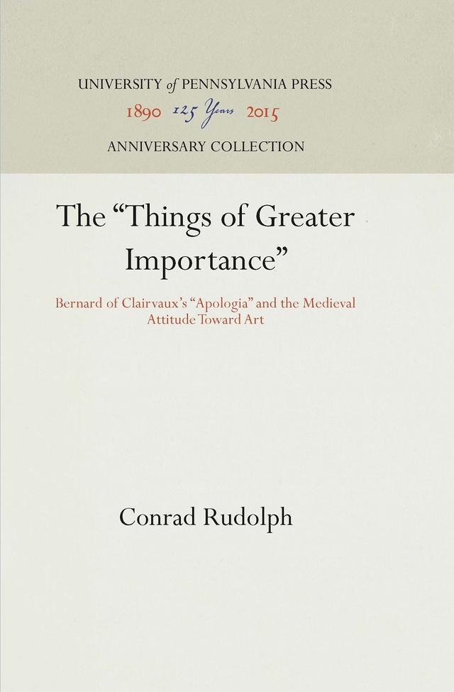 The "Things of Greater Importance" by Conrad Rudolph