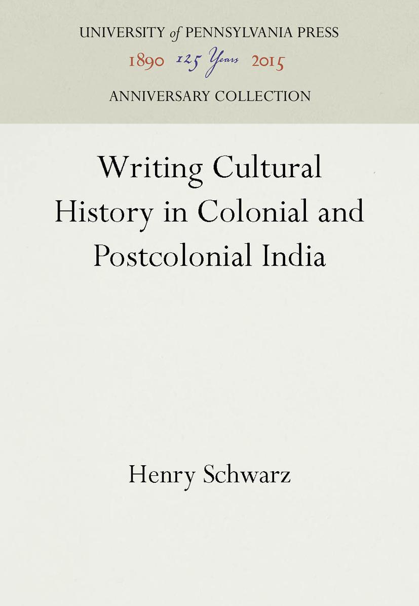 Writing Cultural History in Colonial and Postcolonial India