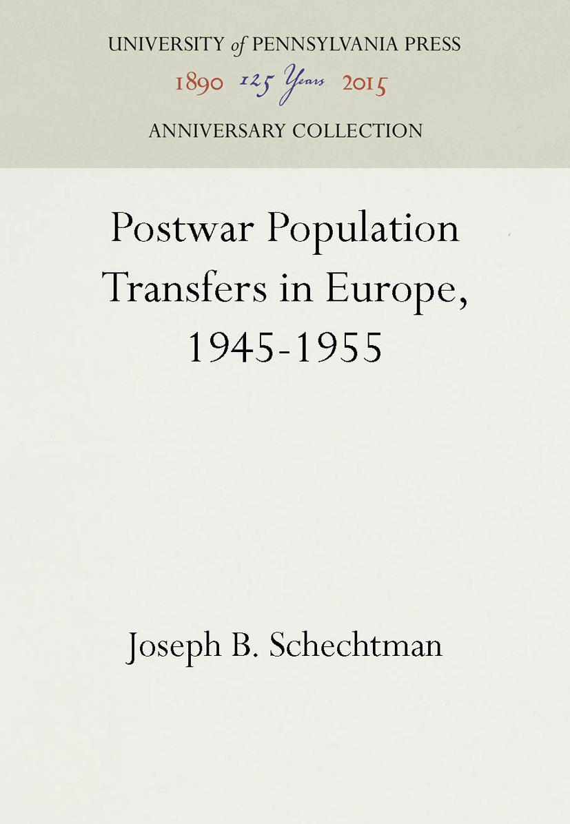 Postwar Population Transfers in Europe, 1945-1955
