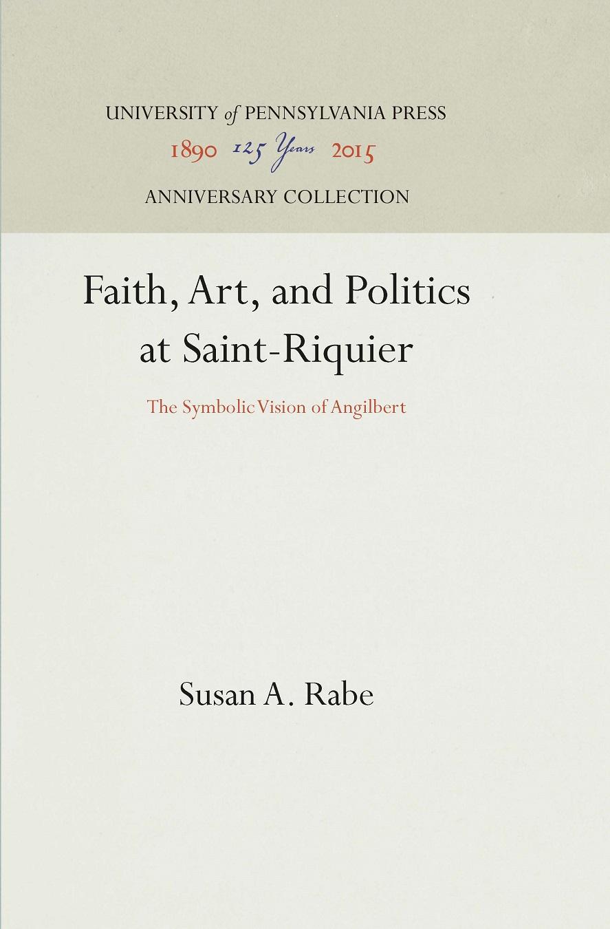 Faith, Art, and Politics at Saint-Riquier