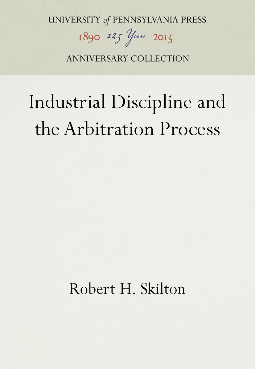 Industrial Discipline and the Arbitration Process