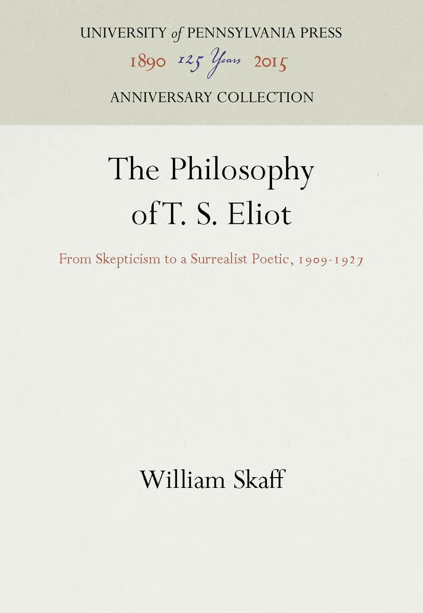 The Philosophy of T. S. Eliot