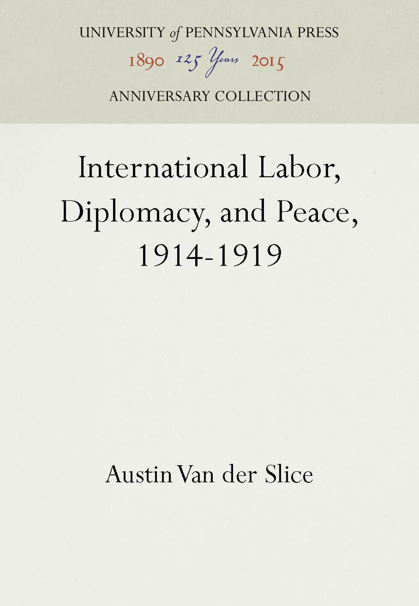International Labor, Diplomacy, and Peace, 1914-1919