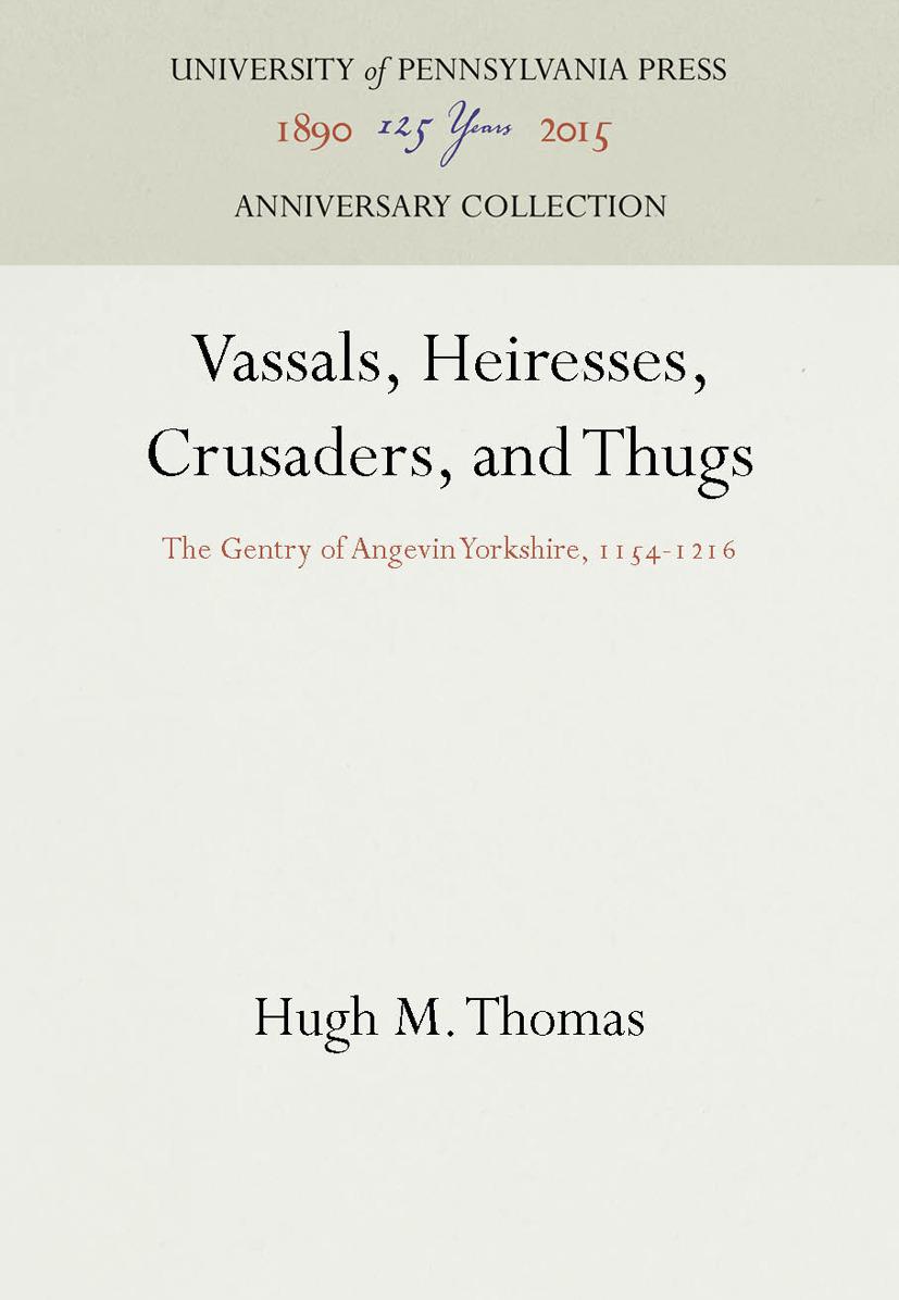 Vassals, Heiresses, Crusaders, and Thugs