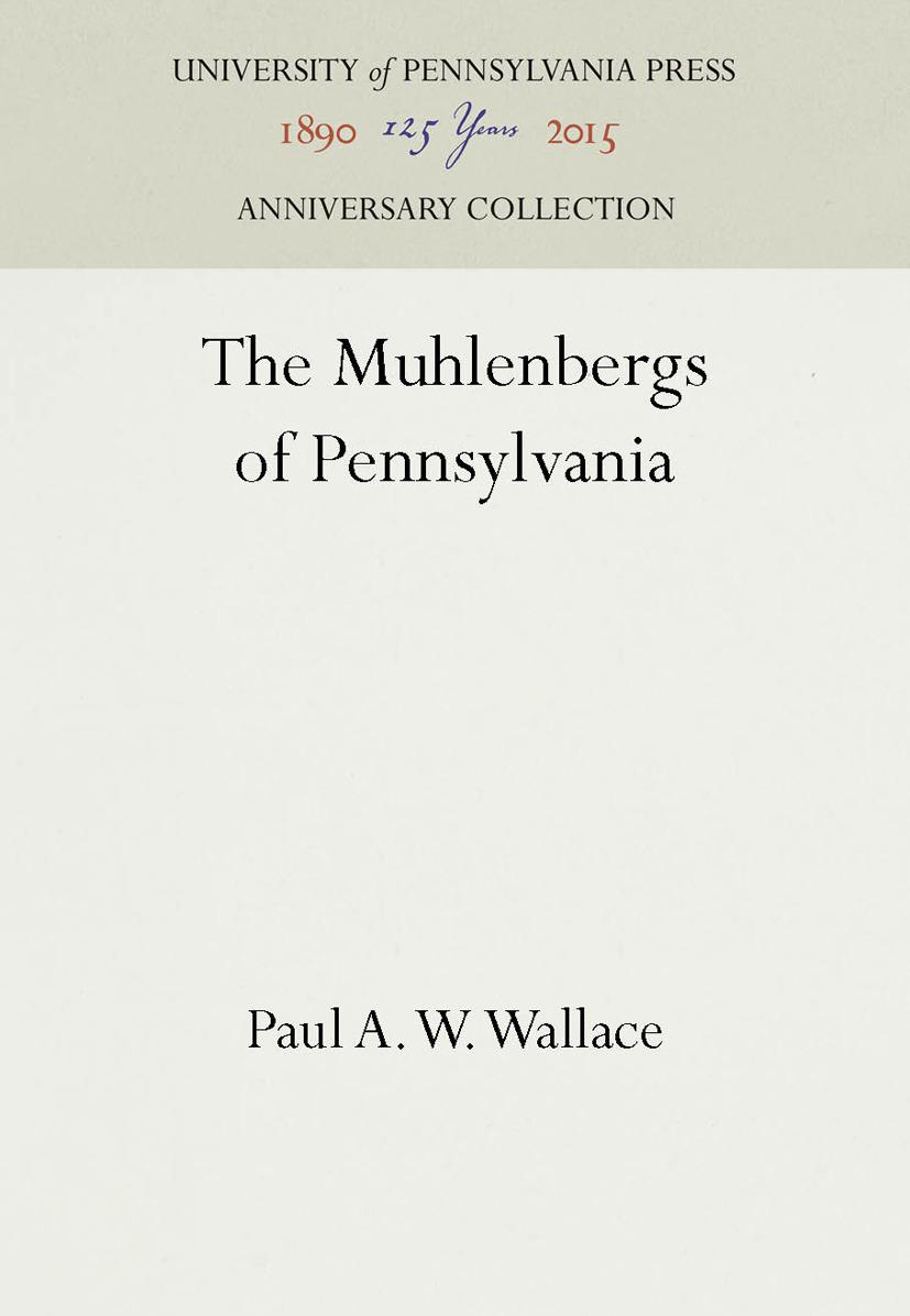 The Muhlenbergs of Pennsylvania