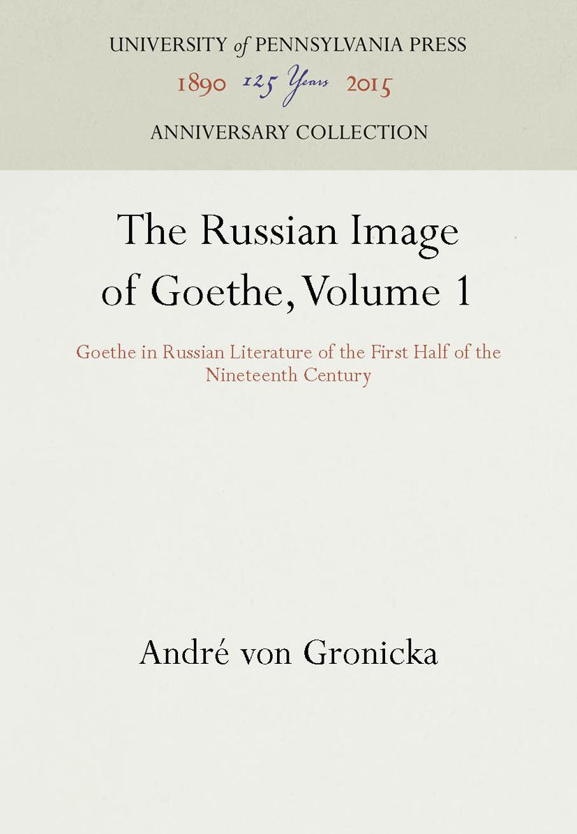 The Russian Image of Goethe, Volume 1