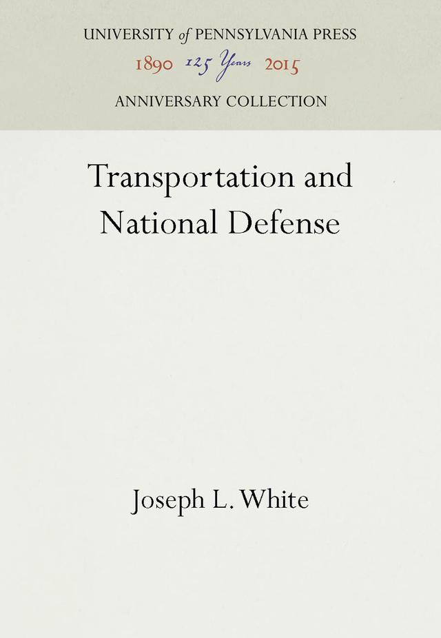 Transportation and National Defense by Joseph L. White
