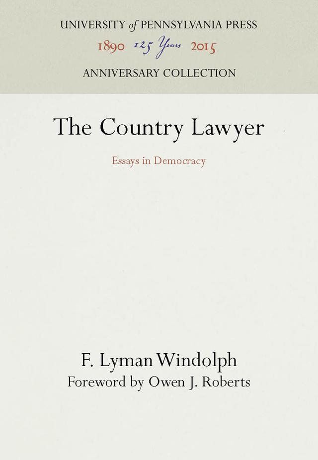 The Country Lawyer by F. Lyman Windolph, Owen J. Roberts