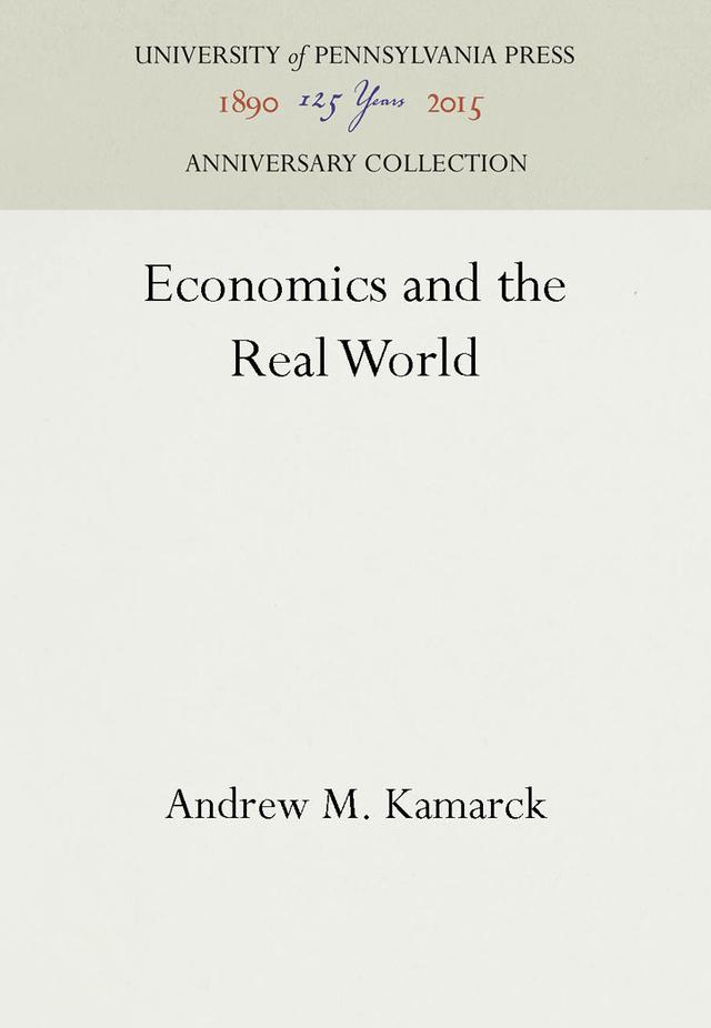 Economics and the Real World by Andrew M. Kamarck