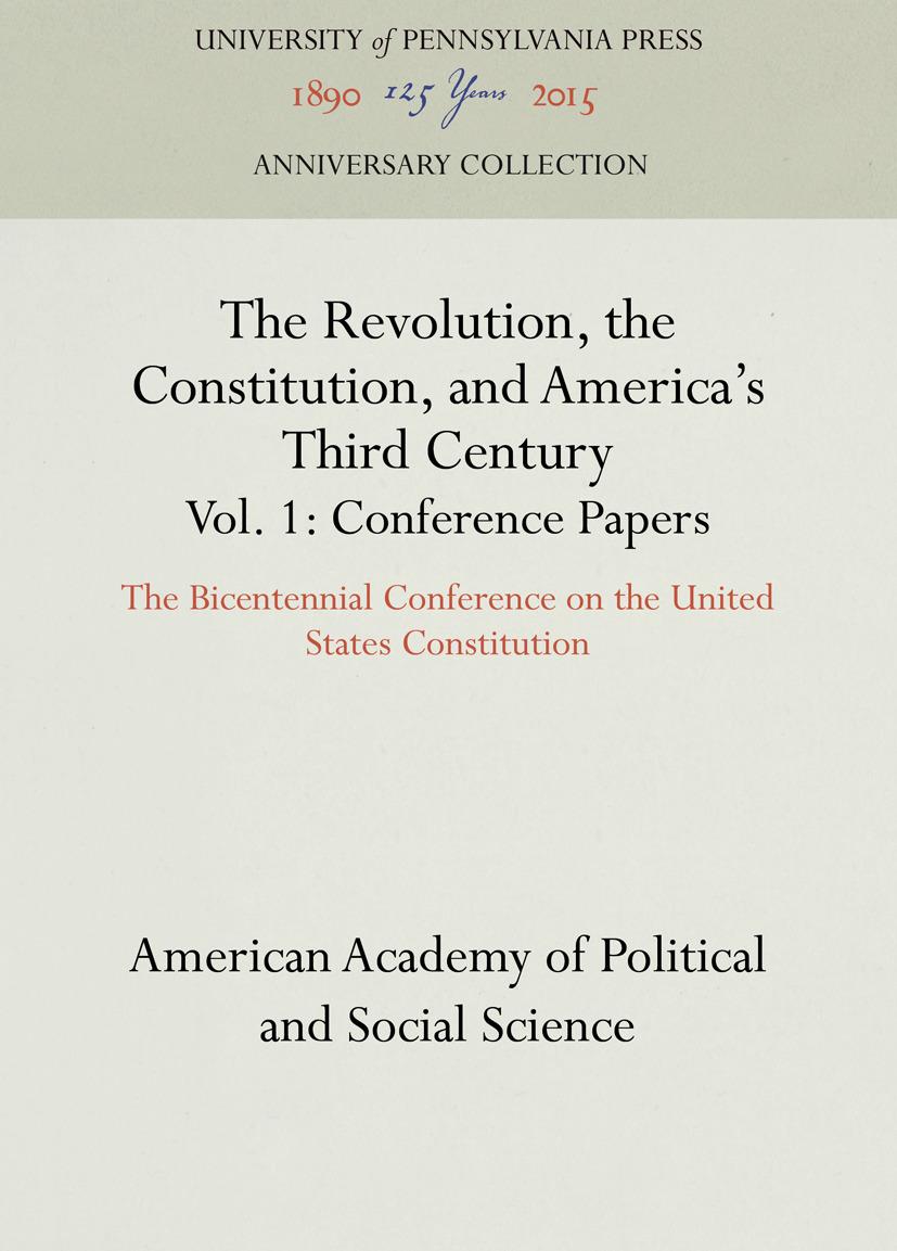 The Revolution, the Constitution, and America's Third Century, Vols. 1-2