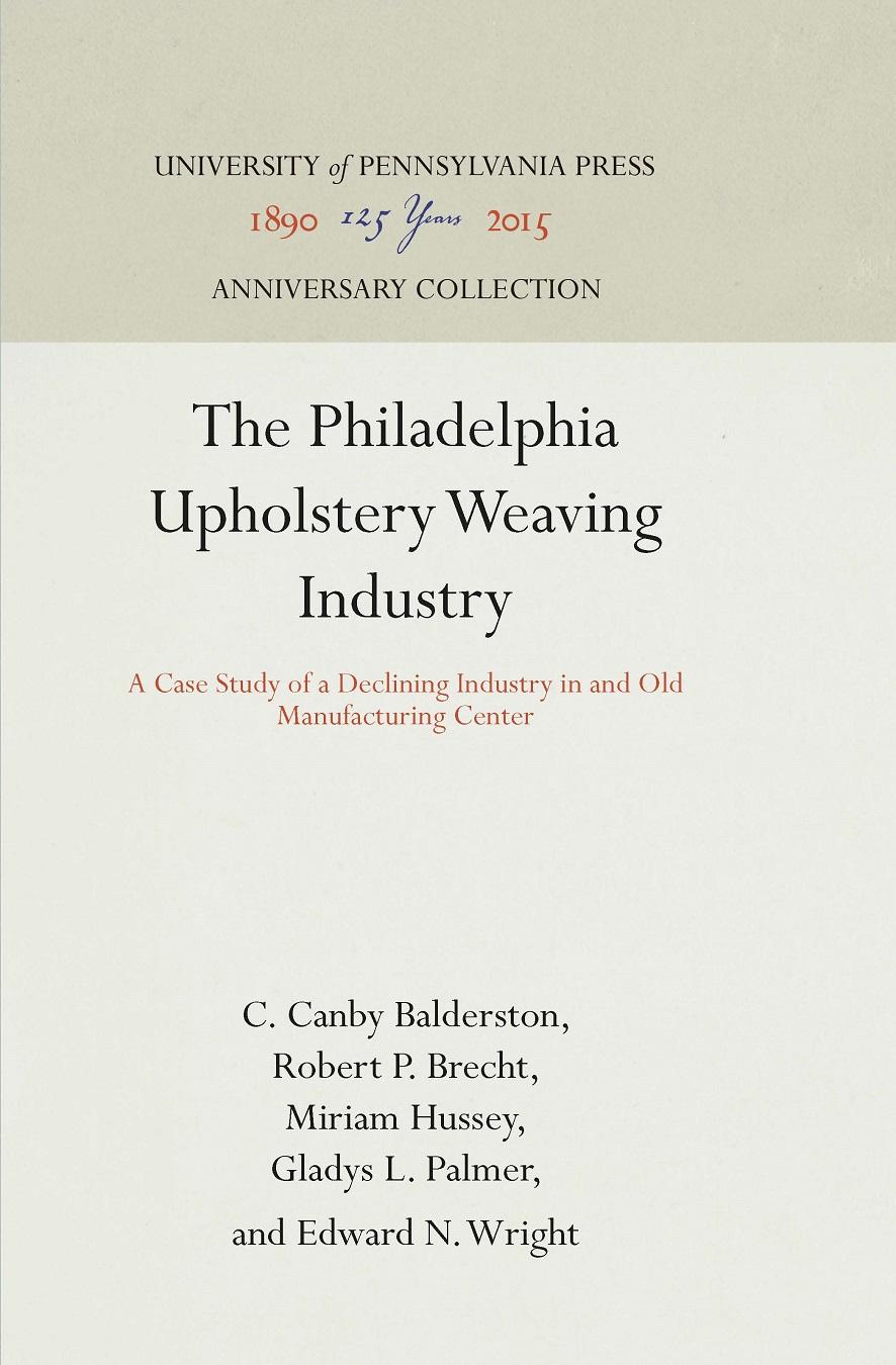 The Philadelphia Upholstery Weaving Industry