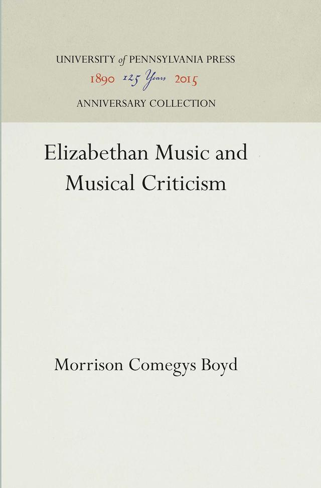 Elizabethan Music and Musical Criticism by Morrison Comegys Boyd