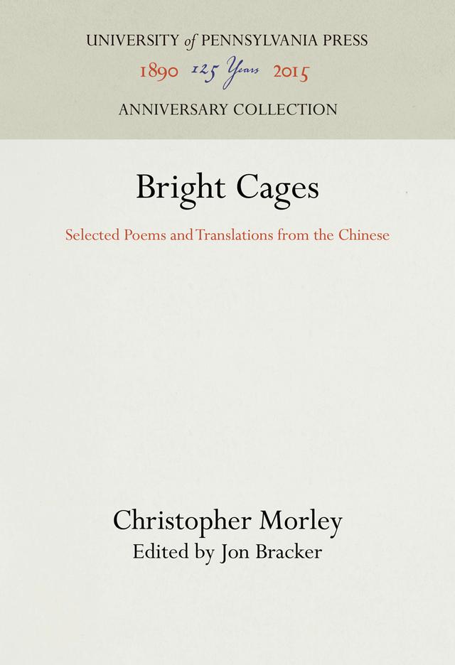 Bright Cages by Christopher Morley, Jon Bracker