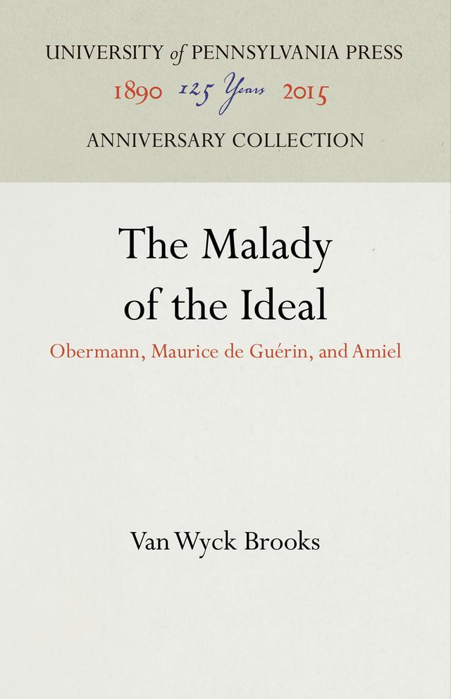 The Malady of the Ideal by Van Wyck Brooks