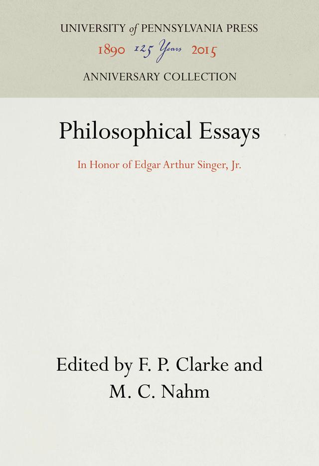Philosophical Essays by F. P. Clarke, M. C. Nahm